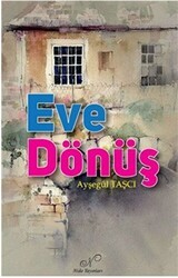 Eve Dönüş - Nida Dergisi Yayınları