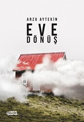 Eve Dönüş - Tebeşir Yayınları