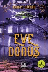 Eve Dönüş - Macera Serisi 5 - 1