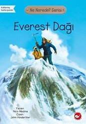 Everest Dağı - Ne Nerede? Serisi - Beyaz Balina Yayınları