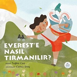 Everest’e Nasıl Tırmanılır? - Pötikare Yayıncılık