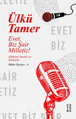 Evet, Biz Şair Milletiz! - 1