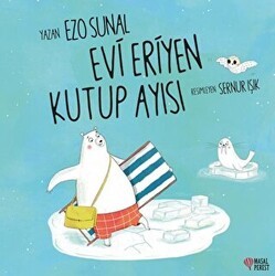 Evi Eriyen Kutup Ayısı - Masalperest
