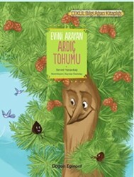 Evini Arayan Ardıç Tohumu - Doğan Egmont Yayıncılık