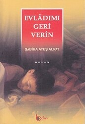 Evladımı Geri Verin - Beka Yayınları