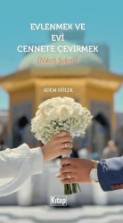 Evlenmek ve Evi Cennete Çevirmek - Kitap Dünyası Yayınları