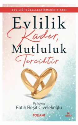 Evlilik Kader, Mutluluk Tercihtir - 1