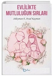 Evlilikte Mutluluğun Sırları - Beka Yayınları