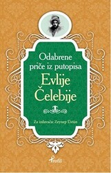Evliya Çelebi - Boşnakça Seçme Hikayeler - Profil Kitap
