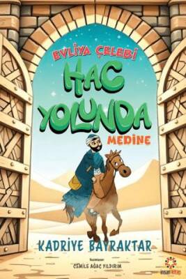 Evliya Çelebi Hac Yolunda - 1