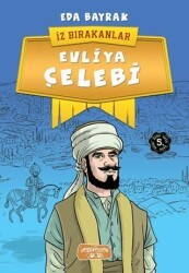 Evliya Çelebi - İz Bırakanlar - Yediveren Çocuk