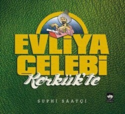 Evliya Çelebi Kerkük’te - Ötüken Neşriyat