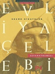 Evliya Çelebi Seyahatnamesi Seçme Hikayeler - Profil Kitap