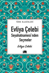 Evliya Çelebi Seyahatnamesi`nde Seçmeler - Ema Kitap