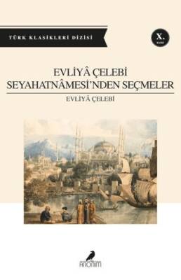 Evliya Çelebi Seyahatnamesinden Seçmeler - 1
