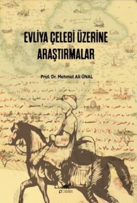 Evliya Çelebi Üzerine Araştırmalar - 1