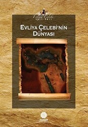 Evliya Çelebi’nin Dünyası - Mahya Yayınları