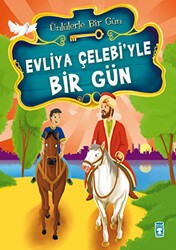 Evliya Çelebi’yle Bir Gün - Timaş Çocuk