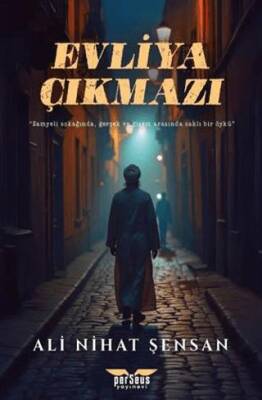 Evliya Çıkmazı - 1