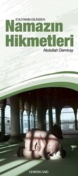 Evliyanın Dilinden Namazın Hikmetleri - Semerkand Yayınları