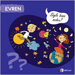 Evren - Söyle Bana Neden? - ODTÜ Geliştirme Vakfı Yayıncılık