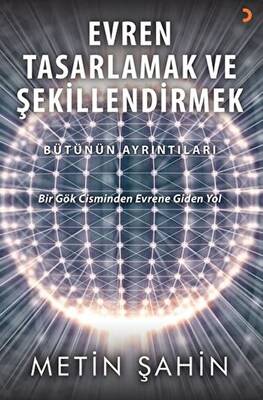 Evren Tasarlamak ve Şekillendirmek - 1