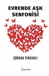 Evrende Aşk Senfonisi - İkinci Adam Yayınları