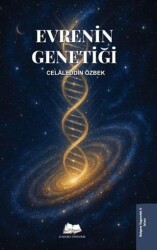 Evrenin Genetiği - Kalyora Yayıncılık