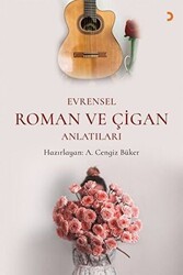 Evrensel Roman ve Çigan Anlatıları - Cinius Yayınları