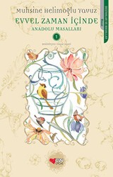 Evvel Zaman İçinde - Anadolu Masalları 1 - Can Çocuk Yayınları