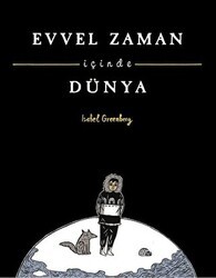 Evvel Zaman İçinde Dünya - Desen Yayınları