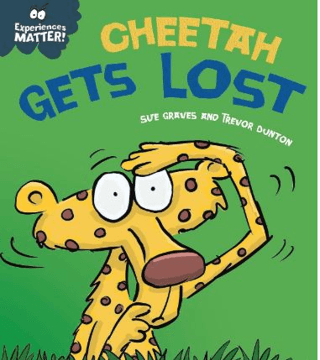 Experiences Matter: Cheetah Gets Lost - 1