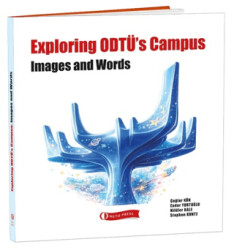 Exploring ODTÜ’s Campus - ODTÜ Geliştirme Vakfı Yayıncılık
