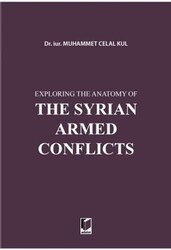 Exploring the Anatomy of The Syrian Armed Conflicts - Adalet Yayınevi