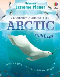 Extreme Planet: Journey Across the Arctic - Usborne