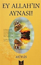 Ey Allah`ın Aynası! - Serencam Yayınevi