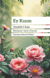 Ey Kızım Vezaifü’l-İnas - Dibace Yayınları