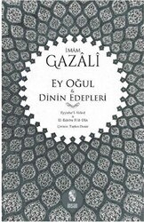Ey Oğul - Dinin Edepleri - İnsan Yayınları