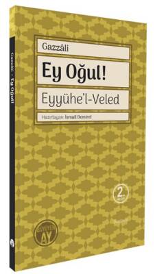 Ey Oğul! Eyyühe`l - Veled - 1