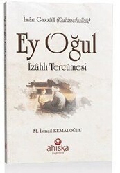 Ey Oğul İzahlı Tercümesi - Ahıska Yayınevi