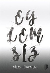 Eylemsiz - DKY (Dağhan Külegeç) Yayınevi