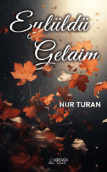 Eylüldü Geldim - Serüven Yayınevi