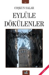 Eylüle Dökülenler - İzan Yayıncılık