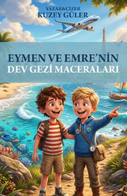 Eymen ve Emre`nin Dev Gezi Maceraları - 1