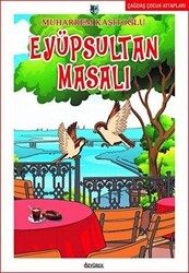 Eyüpsultan Masalı - Özyürek Yayınları