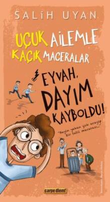 Eyvah, Dayım Kayboldu! - Uçuk Kaçık Ailemle Maceralar - 1