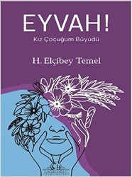 Eyvah! Kız Çocuğum Büyüdü - Cağaloğlu Yayınevi