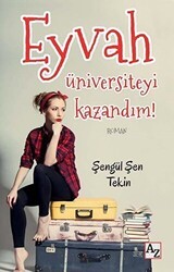 Eyvah Üniversiteyi Kazandım! - Az Kitap