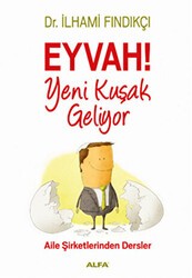Eyvah! Yeni Kuşak Geliyor - Alfa Yayınları