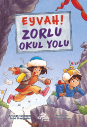 Eyvah! Zorlu Okul Yolu - Kronik Çocuk